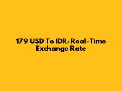 179 USD To IDR: Real-Time Exchange Rate