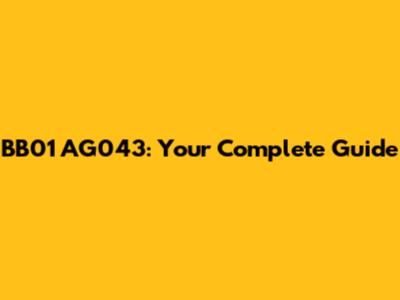 BB01 AG043: Your Complete Guide