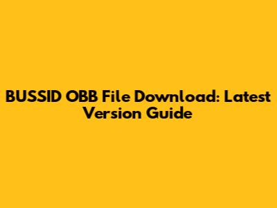 BUSSID OBB File Download: Latest Version Guide