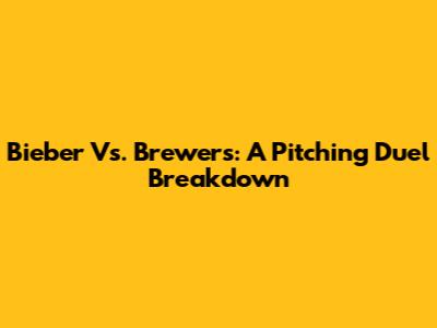 Bieber Vs. Brewers: A Pitching Duel Breakdown