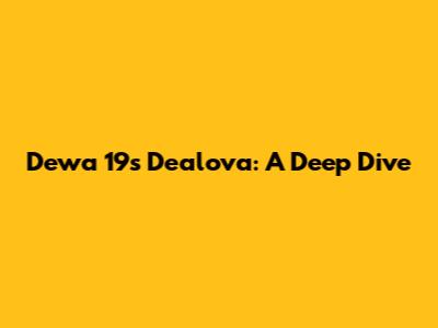 Dewa 19's Dealova: A Deep Dive