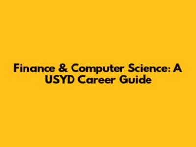 Finance & Computer Science: A USYD Career Guide