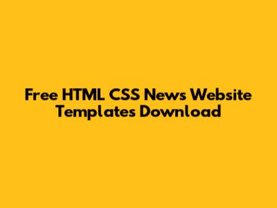 Free HTML CSS News Website Templates Download