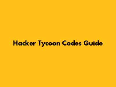 Hacker Tycoon Codes Guide