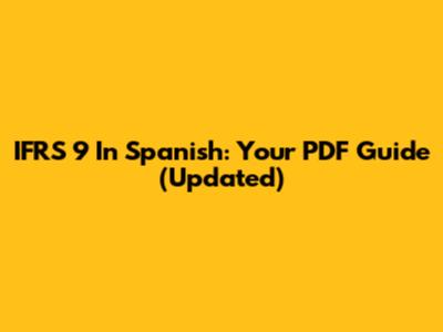 IFRS 9 In Spanish: Your PDF Guide (Updated)