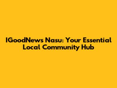 IGoodNews Nasu: Your Essential Local Community Hub