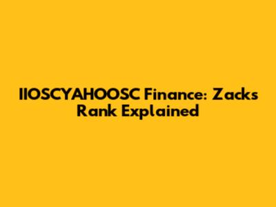IIOSCYAHOOSC Finance: Zacks Rank Explained