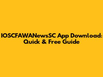 IOSCFAWANewsSC App Download: Quick & Free Guide