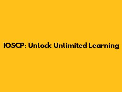 IOSCP: Unlock Unlimited Learning