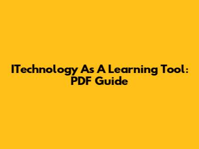 ITechnology As A Learning Tool: PDF Guide