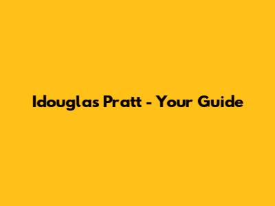 Idouglas Pratt - Your Guide