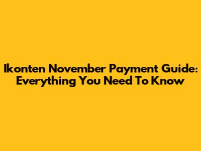 Ikonten November Payment Guide: Everything You Need To Know