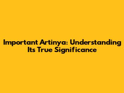 Important Artinya: Understanding Its True Significance