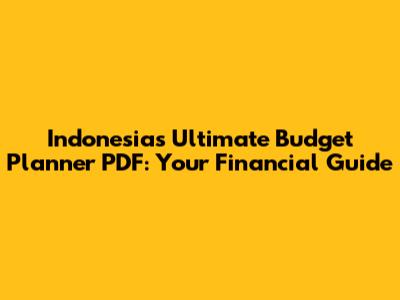 Indonesia's Ultimate Budget Planner PDF: Your Financial Guide