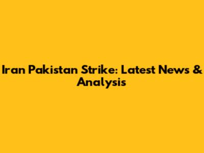 Iran Pakistan Strike: Latest News & Analysis