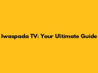 Iwaspada TV: Your Ultimate Guide