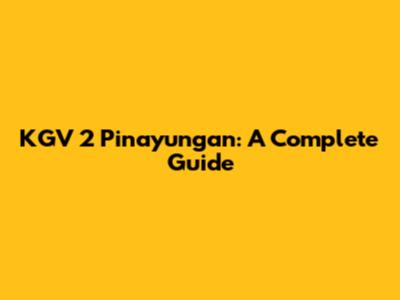 KGV 2 Pinayungan: A Complete Guide