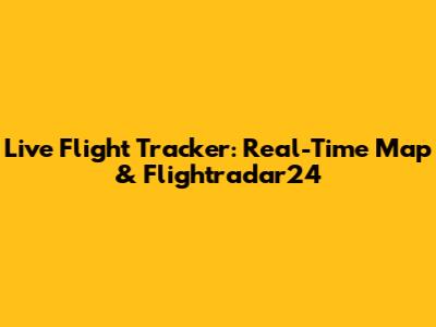 Live Flight Tracker: Real-Time Map & Flightradar24