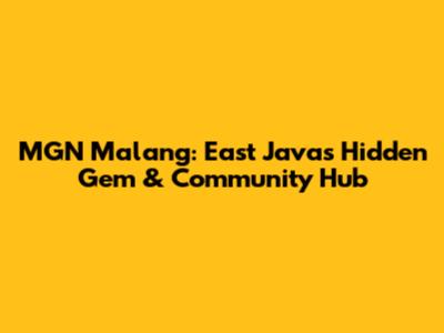 MGN Malang: East Java's Hidden Gem & Community Hub