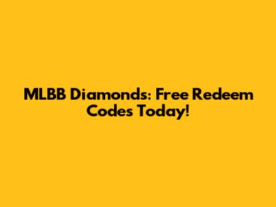 MLBB Diamonds: Free Redeem Codes Today!