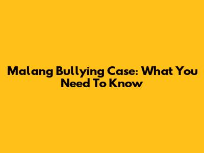 Malang Bullying Case: What You Need To Know