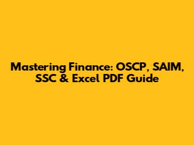 Mastering Finance: OSCP, SAIM, SSC & Excel PDF Guide
