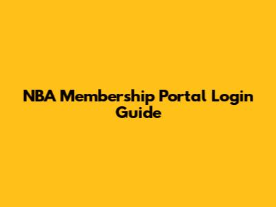 NBA Membership Portal Login Guide