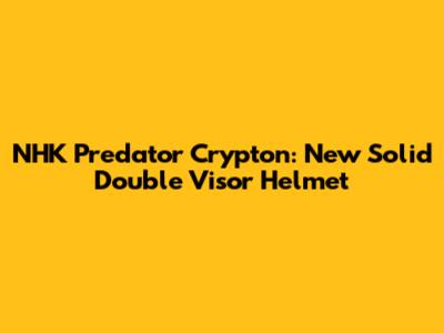 NHK Predator Crypton: New Solid Double Visor Helmet