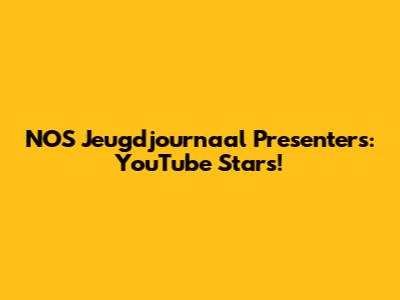NOS Jeugdjournaal Presenters: YouTube Stars!