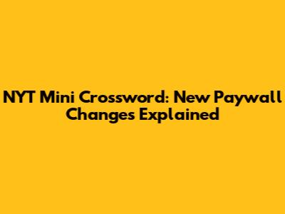 NYT Mini Crossword: New Paywall Changes Explained