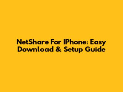 NetShare For IPhone: Easy Download & Setup Guide