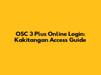 OSC 3 Plus Online Login: Kakitangan Access Guide