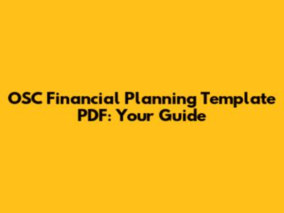 OSC Financial Planning Template PDF: Your Guide