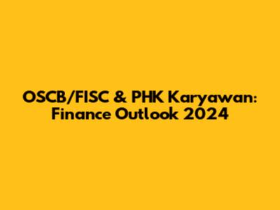 OSCB/FISC & PHK Karyawan: Finance Outlook 2024