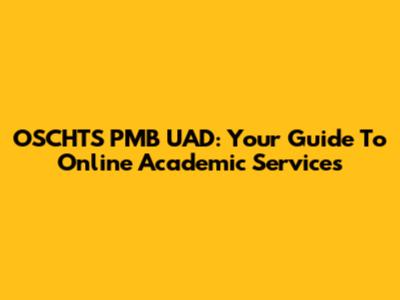 OSCHTS PMB UAD: Your Guide To Online Academic Services