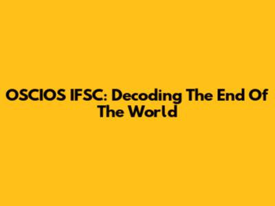 OSCIOS IFSC: Decoding The End Of The World