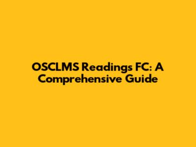 OSCLMS Readings FC: A Comprehensive Guide