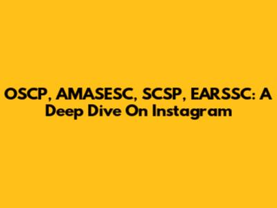 OSCP, AMASESC, SCSP, EARSSC: A Deep Dive On Instagram