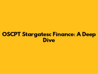 OSCPT Stargatesc Finance: A Deep Dive