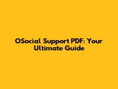 OSocial Support PDF: Your Ultimate Guide