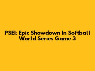 PSEI: Epic Showdown In Softball World Series Game 3