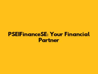 PSEIFinanceSE: Your Financial Partner