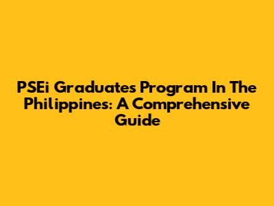 PSEi Graduates Program In The Philippines: A Comprehensive Guide