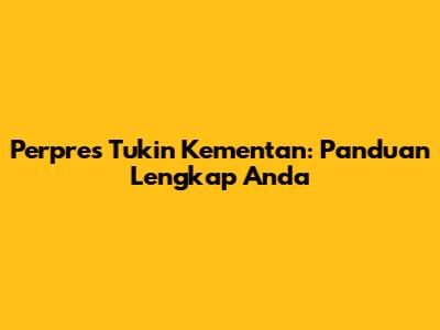 Perpres Tukin Kementan: Panduan Lengkap Anda