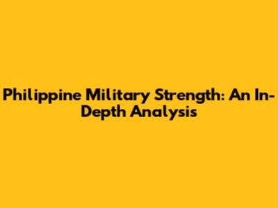 Philippine Military Strength: An In-Depth Analysis