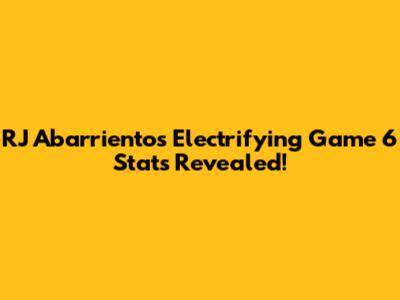 RJ Abarrientos' Electrifying Game 6 Stats Revealed!