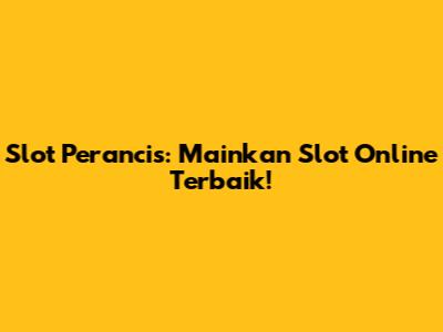Slot Perancis: Mainkan Slot Online Terbaik!