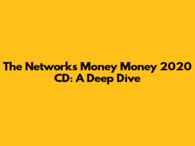 The Network's 'Money Money 2020' CD: A Deep Dive
