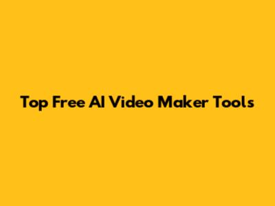 Top Free AI Video Maker Tools