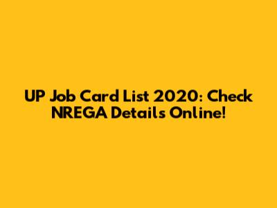 UP Job Card List 2020: Check NREGA Details Online!
